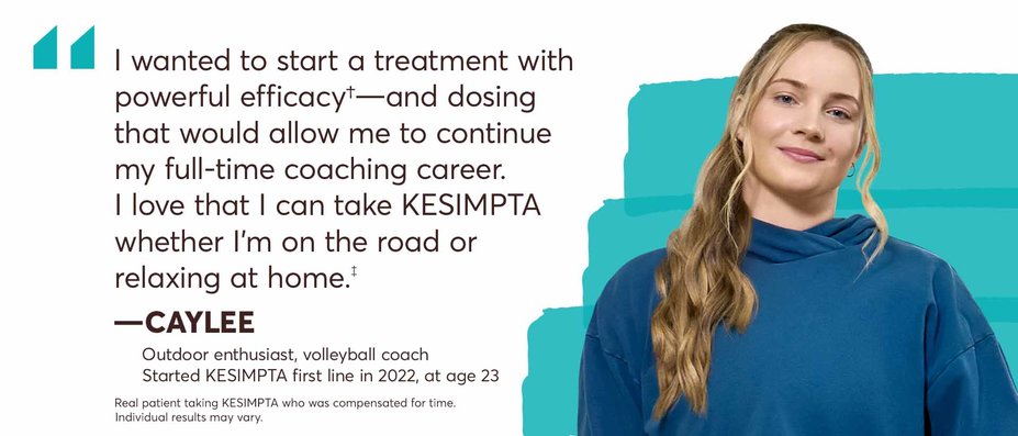 “I wanted to start a treatment with powerful efficacy that would also allow me to continue my full-time coaching career. I love that I can take it whether I’m on the road or relaxing at home.” – Caylee. Outdoor enthusiast collegiate volleyball coach