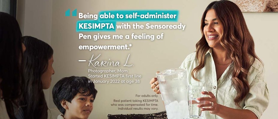 “Being able to self-administer KESIMPTA with the Sensoready Pen gives me a feeling of empowerment.* –Karina L. Photographer, Mom. Started KESIMPTA first line in January 2022 at age 38. For adults only. Real patient taking KESIMPTA who was compensated for time. Individual results may vary.